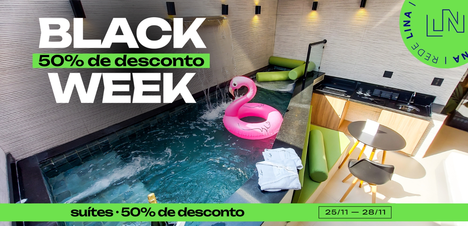 Black 50% de desconto week. Suítes 50% de desconto. 25/11 - 28/11